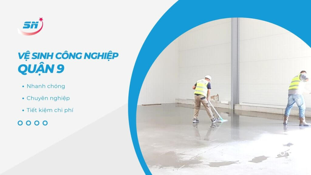 Dịch vụ vệ sinh công nghiệp quận 9 Hồ Chí Minh
